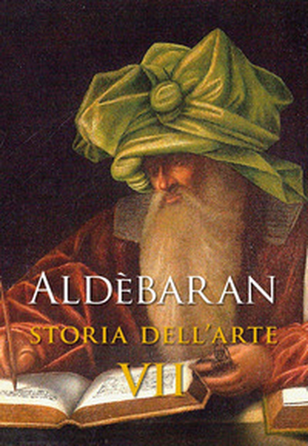 Aldèbaran. Storia dell'arte - Vol. 7 - Librerie.coop Aldèbaran. Storia dell'arte - Vol. 7 - Librerie.coop