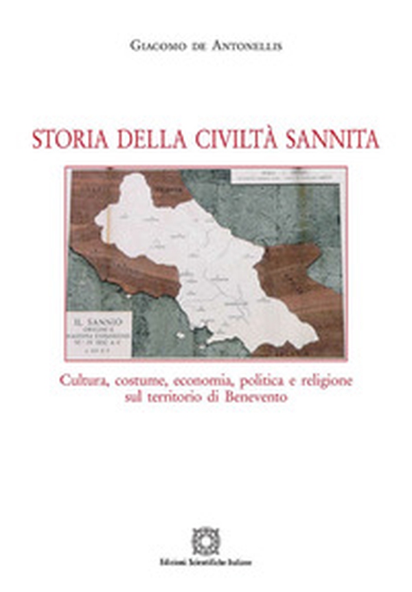Storia della civiltà sannita. Cultura, costume, economia, politica e religione sul territorio di Benevento - Librerie.coop Storia della civiltà sannita. Cultura, costume, economia, politica e religione sul territorio di Benevento - Librerie.coop