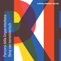 Percorsi della lingua mòchen-Beng van Bersntolerisch - Librerie.coop