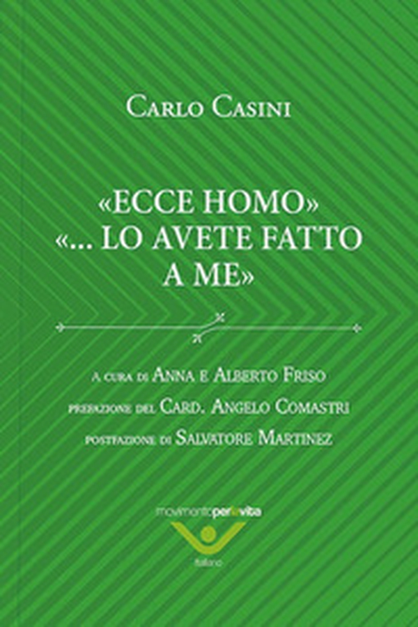 Ecce homo ...lo avete fatto a me - Librerie.coop Ecce homo ...lo avete fatto a me - Librerie.coop
