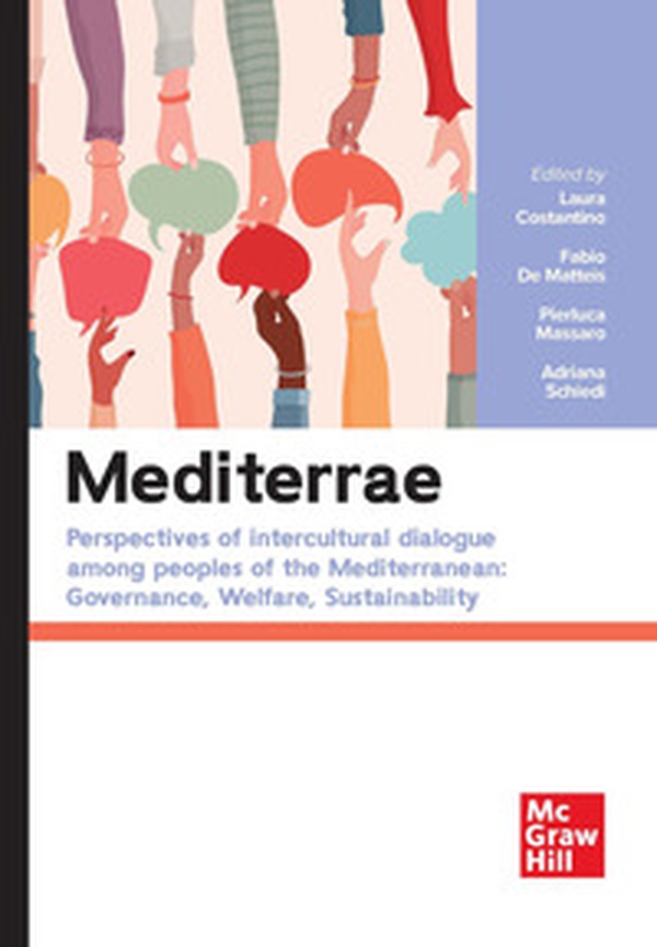 Mediterrae. Perspectives of intercultural dialogue among peoples of the Mediterranean: governance, welfare, sustainability - Librerie.coop