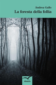 La foresta della follia - Librerie.coop
