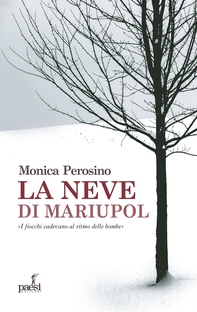 La neve di Mariupol - Librerie.coop