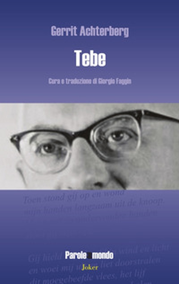 Tebe. Testo olandese a fronte - Librerie.coop Tebe. Testo olandese a fronte - Librerie.coop