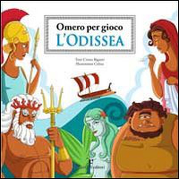 L'Odissea. Omero per gioco - Librerie.coop L'Odissea. Omero per gioco - Librerie.coop