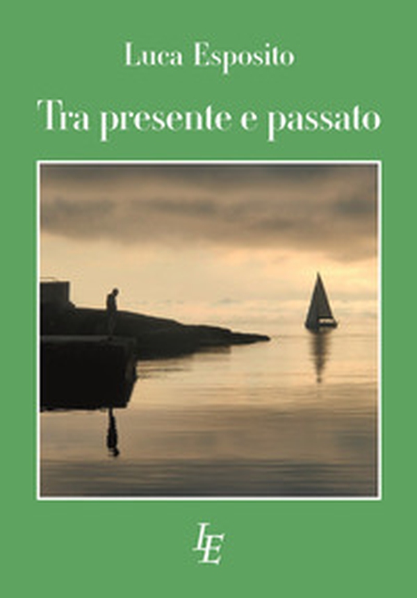Tra presente e passato - Librerie.coop Tra presente e passato - Librerie.coop