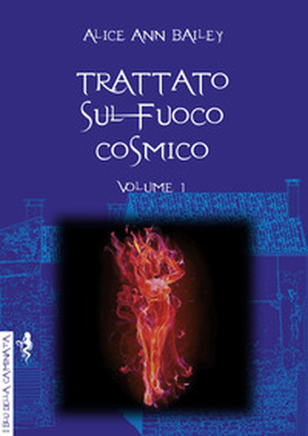 Trattato sul fuoco cosmico - Librerie.coop Trattato sul fuoco cosmico - Librerie.coop