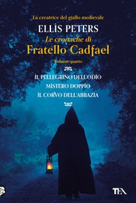 Le cronache di fratello Cadfael: Il pellegrino dell'odio-Mistero doppio-Il corvo dell'abbazia - Vol. 4 - Librerie.coop Le cronache di fratello Cadfael: Il pellegrino dell'odio-Mistero doppio-Il corvo dell'abbazia - Vol. 4 - Librerie.coop