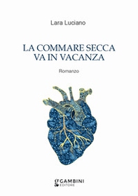 La commare secca va in vacanza - Librerie.coop