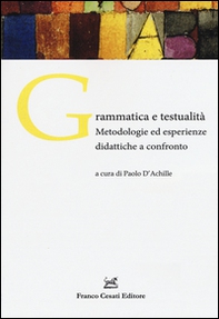Grammatica e testualità. Metodologie ed esperienze didattiche a confronto - Librerie.coop