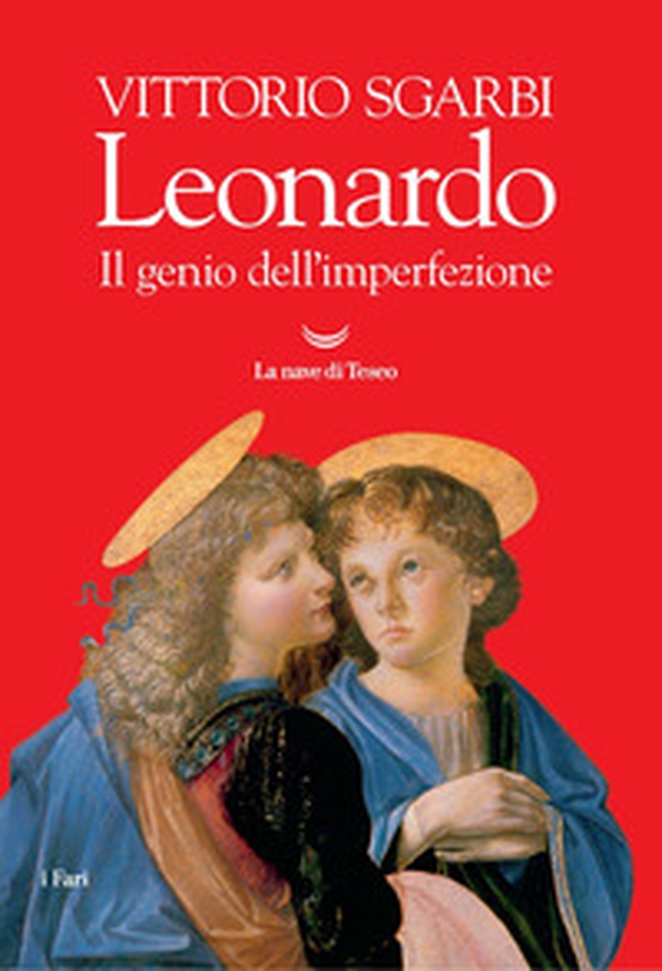 Leonardo. Il genio dell'imperfezione - Librerie.coop Leonardo. Il genio dell'imperfezione - Librerie.coop
