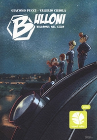 Bulloni. Balloona nel cielo. Mozzo - Librerie.coop