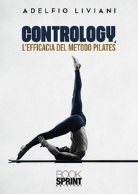 Contrology, l'efficacia del metodo Pilates - Librerie.coop Contrology, l'efficacia del metodo Pilates - Librerie.coop