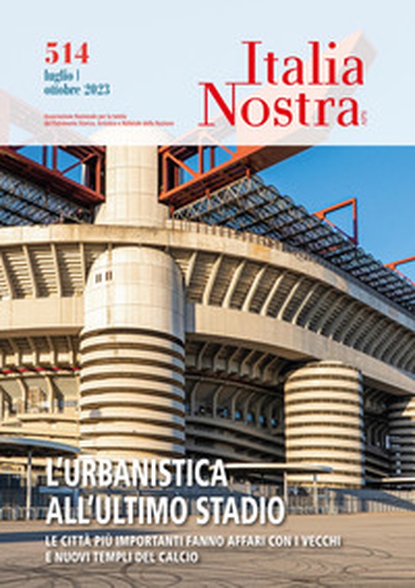 Italia nostra - Vol. 514 - Librerie.coop Italia nostra - Vol. 514 - Librerie.coop