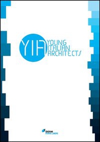 Young italian architects. Ediz. italiano - Librerie.coop
