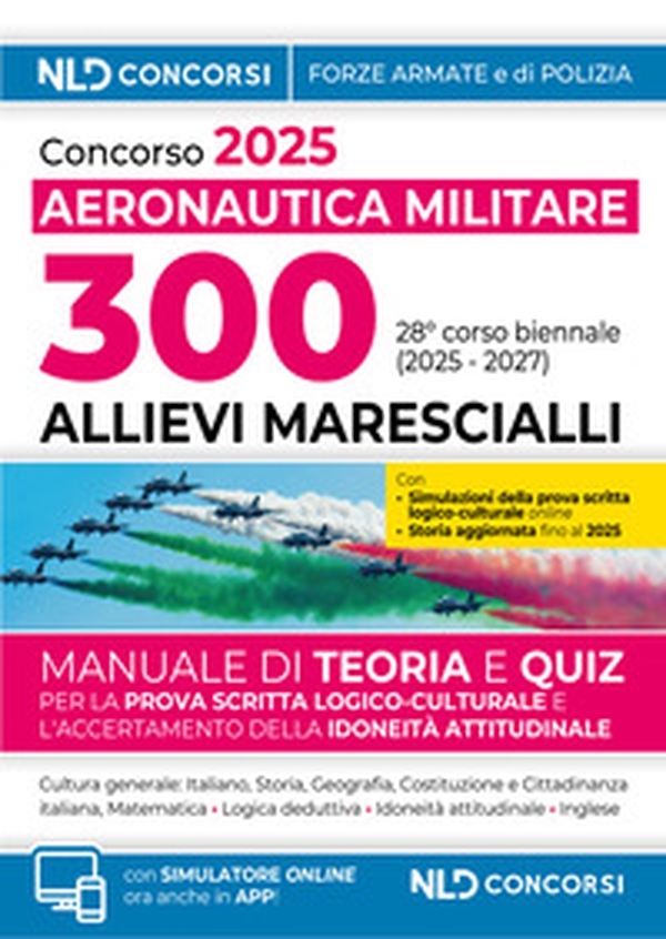 Concorso pubblico 300 allievi marescialli dell'aeronautica militare 2025 (28° corso biennale) - Librerie.coop Concorso pubblico 300 allievi marescialli dell'aeronautica militare 2025 (28° corso biennale) - Librerie.coop