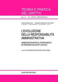 L'evoluzione della responsabilità amministrativa. Amministratori e dipendenti di regioni ed enti locali - Librerie.coop