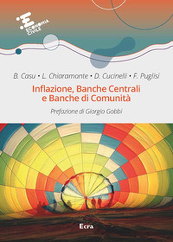 Inflazione, banche centrali e banche di comunità - Librerie.coop Inflazione, banche centrali e banche di comunità - Librerie.coop