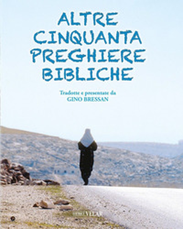 Altre cinquanta preghiere bibliche - Librerie.coop Altre cinquanta preghiere bibliche - Librerie.coop