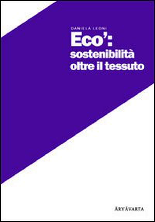 Ecò. Sostenibilità oltre il tessuto - Librerie.coop