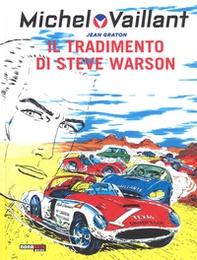Il tradimento di Steve Warson. Michel Vaillant - Vol. 6 - Librerie.coop