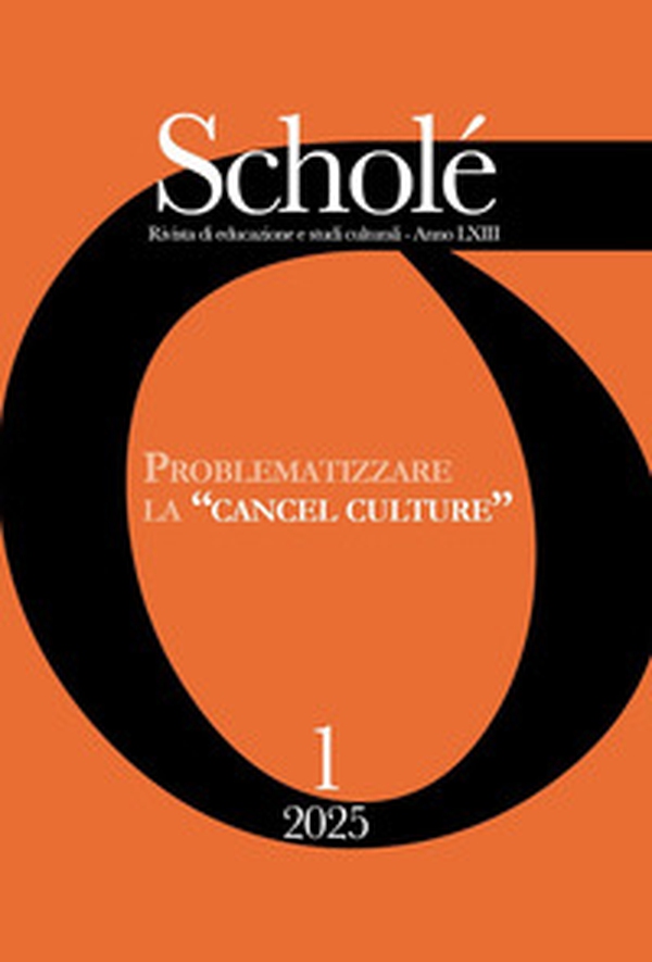 Scholé. Rivista di educazione e studi culturali - Vol. 1 - Librerie.coop
