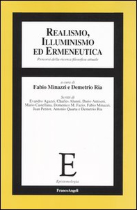 Realismo, illuminismo ed ermeneutica. Percorsi della ricerca filosofica attuale - Librerie.coop