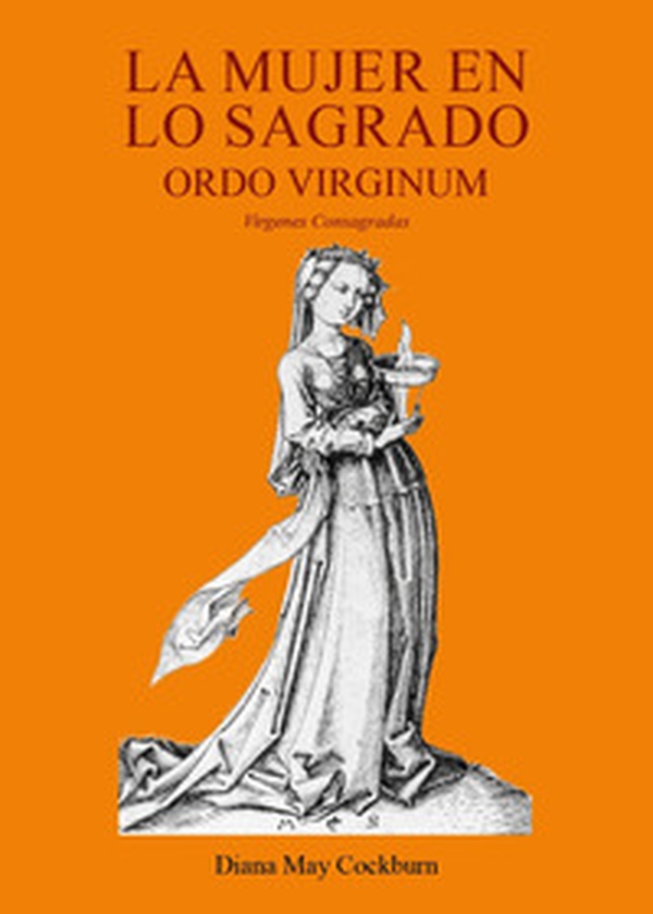 La mujer en lo sagrado. Ordo virginum - Librerie.coop La mujer en lo sagrado. Ordo virginum - Librerie.coop