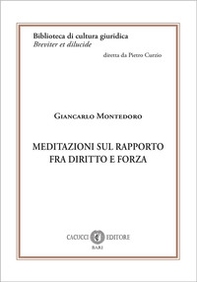 Meditazioni sul rapporto fra diritto e forza - Librerie.coop