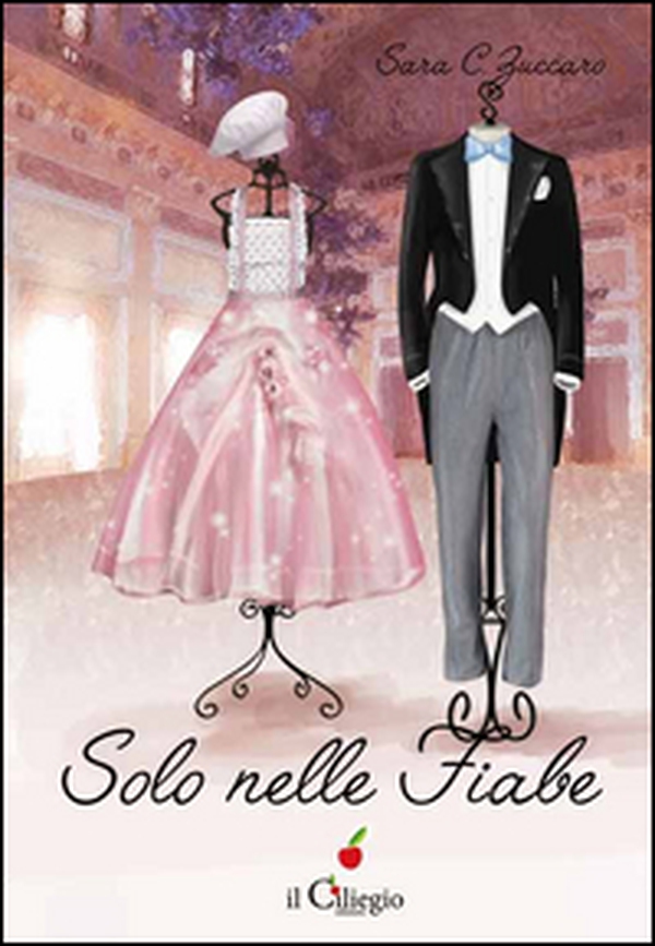 Solo nelle fiabe - Librerie.coop Solo nelle fiabe - Librerie.coop