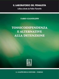 Tossicodipendenza e alternative alla detenzione - Librerie.coop