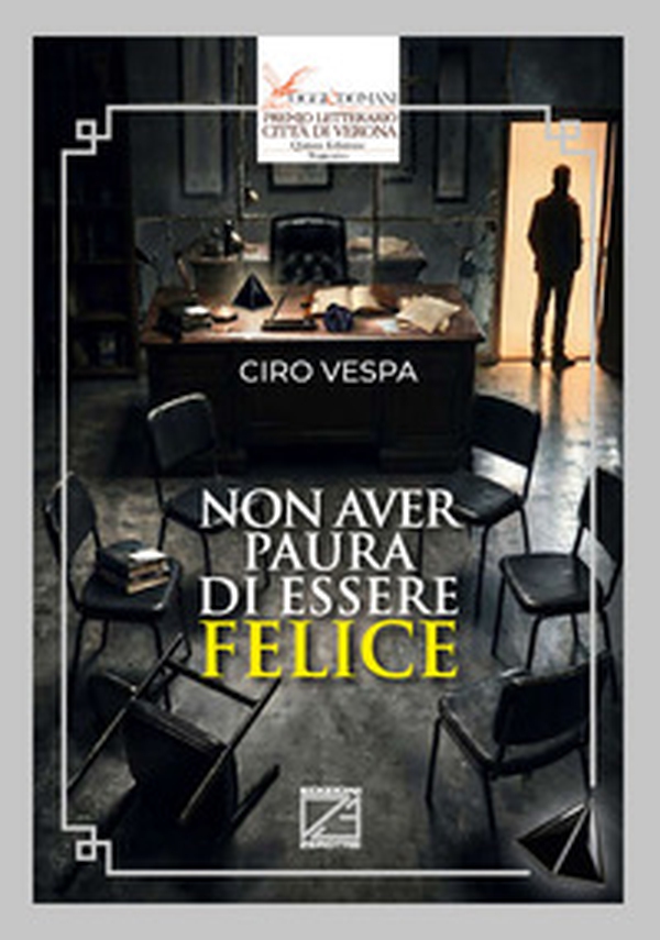 Non aver paura di essere felice - Librerie.coop