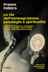 La via dell’enneagramma: psicologia e spiritualità - Librerie.coop