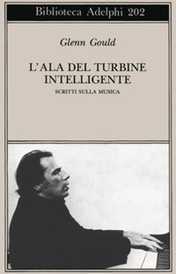 L'ala del turbine intelligente. Scritti sulla musica - Librerie.coop L'ala del turbine intelligente. Scritti sulla musica - Librerie.coop