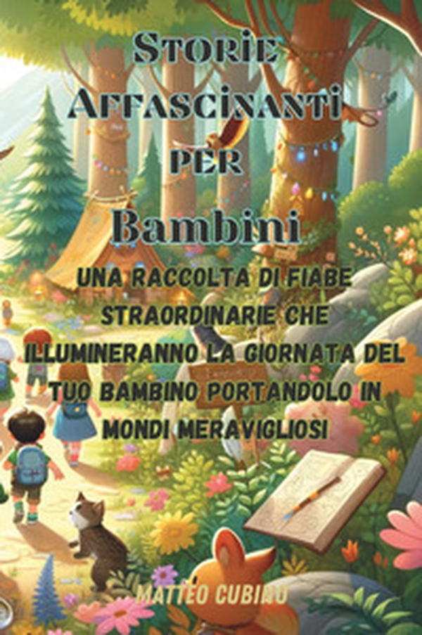 Storie affascinanti per bambini - Librerie.coop Storie affascinanti per bambini - Librerie.coop