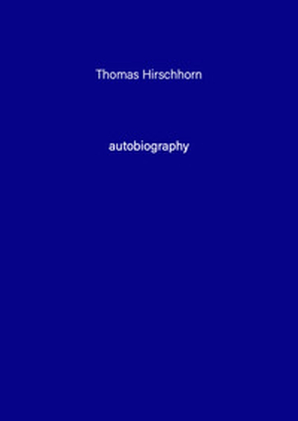 Thomas Hirschhorn. Autobiography - Vol. 9 - Librerie.coop