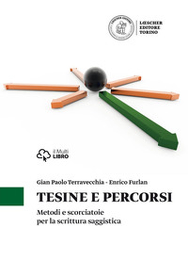 Tesine e percorsi. Metodi e scorciatoie per la scrittura saggistica - Librerie.coop Tesine e percorsi. Metodi e scorciatoie per la scrittura saggistica - Librerie.coop