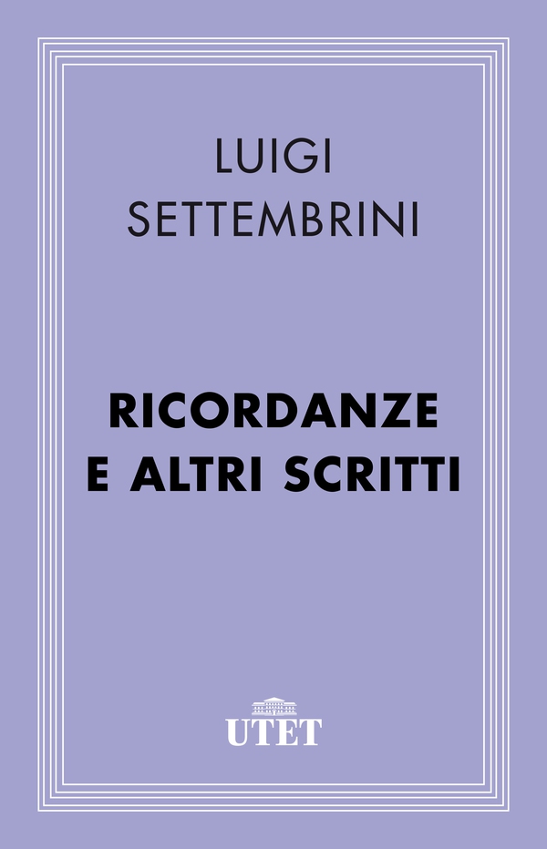 Ricordanze e altri scritti - Librerie.coop Ricordanze e altri scritti - Librerie.coop