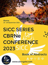 Sicc series CBRNe conference 2023. Book of abstract - Librerie.coop Sicc series CBRNe conference 2023. Book of abstract - Librerie.coop