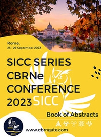 Sicc series CBRNe conference 2023. Book of abstract - Librerie.coop