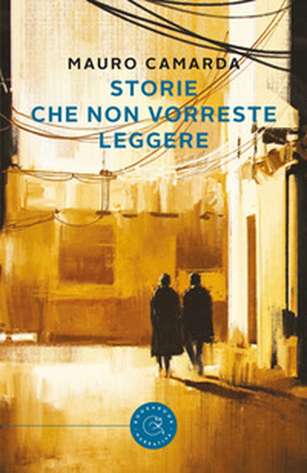 Storie che non vorreste leggere - Librerie.coop Storie che non vorreste leggere - Librerie.coop