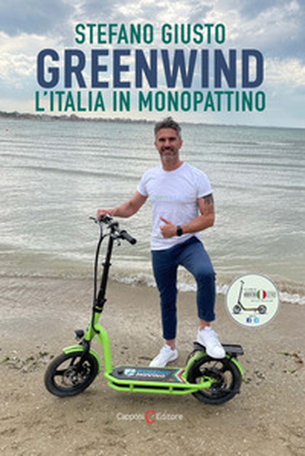 Greenwind. L'Italia in monopattino - Librerie.coop Greenwind. L'Italia in monopattino - Librerie.coop