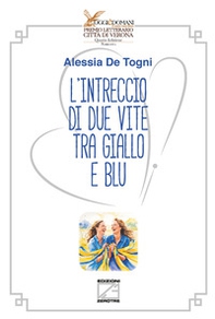 L'intreccio di due vite tra giallo e blu - Librerie.coop