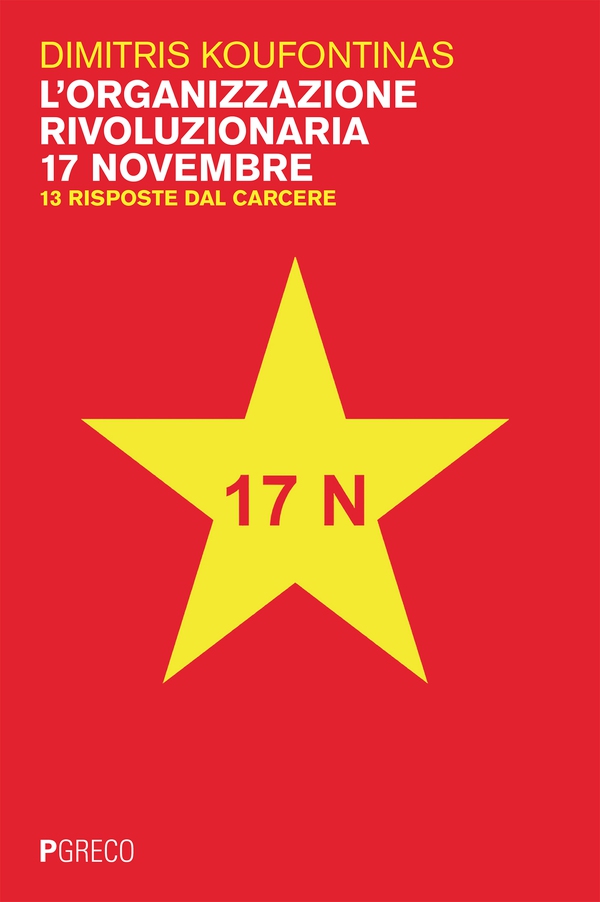 L'organizzazione rivoluzionaria 17 Novembre - Librerie.coop L'organizzazione rivoluzionaria 17 Novembre - Librerie.coop