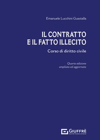 Il contratto e il fatto illecito. Corso di diritto civile - Librerie.coop