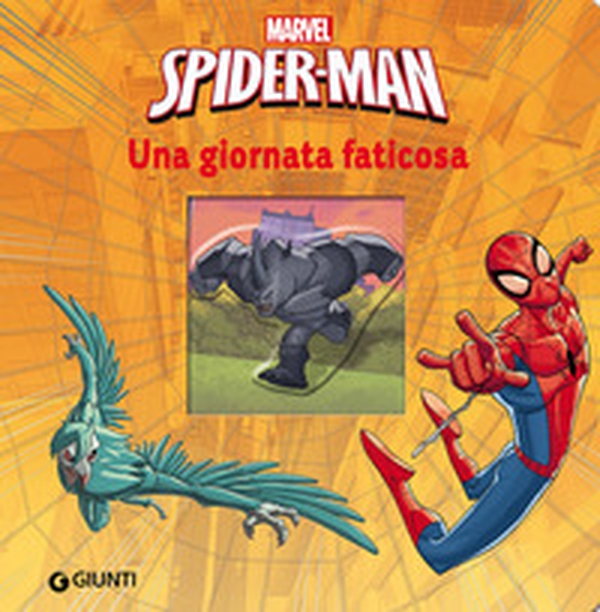 Una giornata faticosa. Spider-Man - Librerie.coop Una giornata faticosa. Spider-Man - Librerie.coop