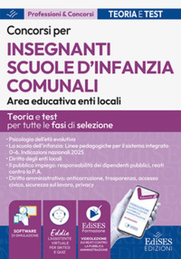 Concorsi per insegnamenti scuole d'infanzia comunali. Area educativa enti locali: manuale per tutte le fasi di selezione - Librerie.coop