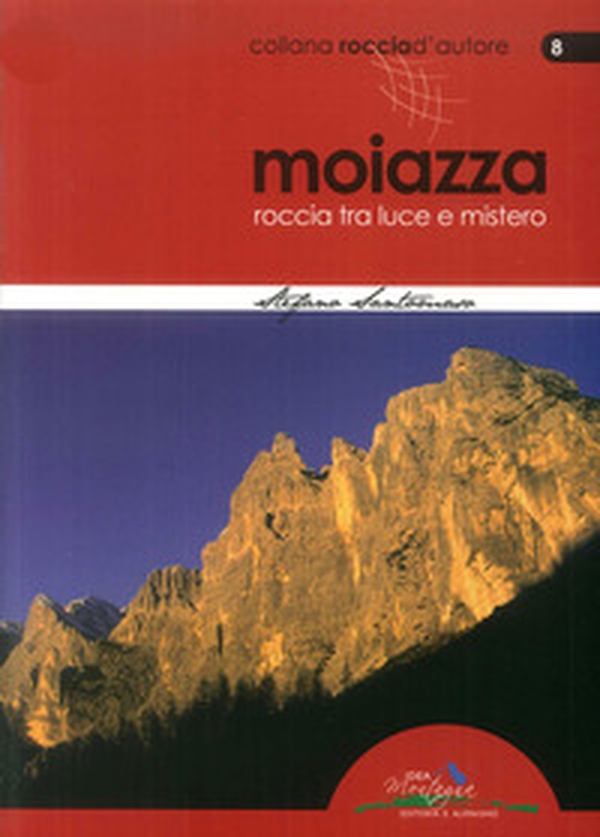 Moiazza. Roccia tra luce e mistero - Librerie.coop Moiazza. Roccia tra luce e mistero - Librerie.coop