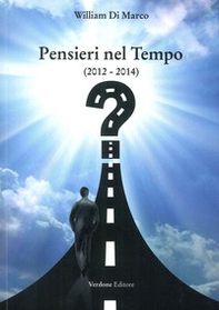 Pensieri nel tempo (2012-2014) - Librerie.coop