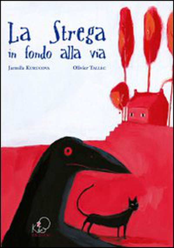 La strega in fondo alla via - Librerie.coop La strega in fondo alla via - Librerie.coop